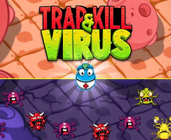 Trap & Kill Virus - crazygames